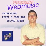 Podcast Falando de Musica Entrevista Poeta  e Escritor Thiago Winer