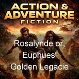 Rosalynde or Euphues' Golden Legacie - Thomas Lodge