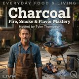 Charcoal - Heat Zones and the Perfect Cook
