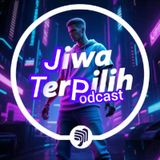 JIWA TERPILIH ✨ MENEMUKAN MAKNA DAN TUJUAN HIDUP