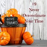 The 12 No-no's of Thanksgiving #9 Never Overestimate Your Time