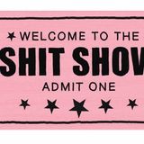 Shit Show