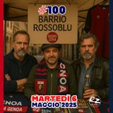 ep #100 del 6 maggio 2025