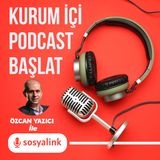 Kurum İçi Podcast İçin Neden Bir Ajansla Çalışılmalı? I #7