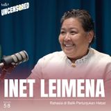 ‘Jendral’ di Belakang Panggung ft. Inet Leimena - Uncensored with Andini Effendi ep.58
