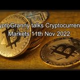 Cryptogranny talks Cryptocurrency markets 11th Nov 2022