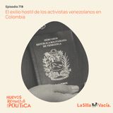 El exilio hostil de los activistas venezolanos en Colombia