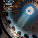Franco Cardini "Le dimore di Dio"