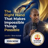THE RIGHT HAND THAT MAKES IMPOSSIBLE THINGS POSSIBLE