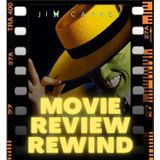 Movie Review Rewind, Ep. 62: The Mask (1994)