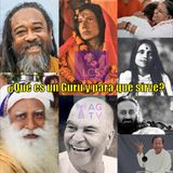 #123 ¿Qué es un Gurú y para qué sirve?  #Guru #Satsang