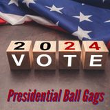 Presidental Ball Gags