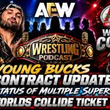 The Young Bucks Contract Update - AEW Status of Multiple Superstars - AAA Worlds Collide Ticket Update