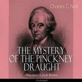 The Mystery of the Pinckney Draught by Charles C. Nott | Full Audiobook | Audiobook Time