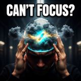 Why You Can't Focus: The Only Nootropics & Supplements That Actually Erase Brain Fog
