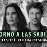 Ritorno A Las Sabinas, Curiosità: La Soap E' Tratta Da Una Storia Vera?