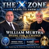 Rob McConnell Interviews - WILLIAM MURTHA - Dying For A Change