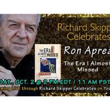 Richard Skipper Celebrates The Era I Almost Missed with Ron Aprea (10/02/2021)