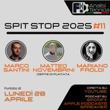 Spit Stop 2025  - Puntata 11 - LIVE con Matteo Novembrini
