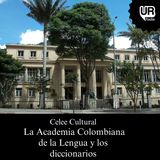 La Academia Colombiana de la Lengua y los diccionarios