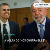 Editorial: A volta do “nós contra eles”