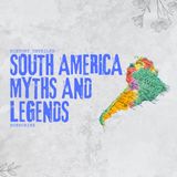 South America Myths and legends