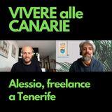 #46 – Alessio, freelance a Tenerife