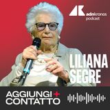 Liliana Segre e l'antisemitismo, 'una vita tra le minacce ma non mi fermo' - Aggiungi contatto - Podcast