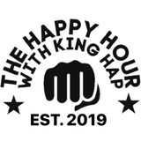 Bonus!!!! The Happy Hour W/ King Hap podcast w/ THE ROTO LADY!!