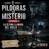 💊PÍLDORAS DEL MISTERIO #03 | Los fantasmas del vuelo 401