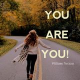 YOU ARE YOU