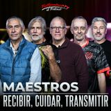 LA MESA DE MAESTROS - PARTE 2: "RECIBIR, CUIDAR, TRANSMITIR"