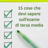 Esame terza media: 15 punti che ti aiutano all'esame