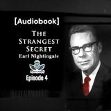 Ep.4- The Strangest Secret by Earl Nightingale [AUDIOBOOK]