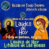 Laudes del día de hoy,Sábado 25 de julio 2026 ✟ Liturgia de las Horas ✟ CAMINO NEOCATECUMENAL.