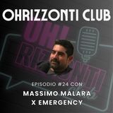 🎙 Volontariato, Pacifismo e Gino Strada con Massimo Malara x Emergency [OHRIZZONTI CLUB 24]