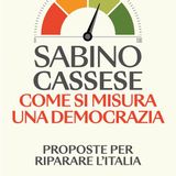 Sabino Cassese "Come si misura una democrazia"