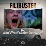 160 - What's Your Favourite Scary Movie?