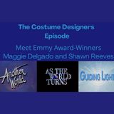 The Costume Designers - Maggie Delgado and Shawn Reeves 4-28-2021