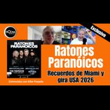 Juanse y Ratones Paranoicos. Recuerdos de Miami y gira USA 2026