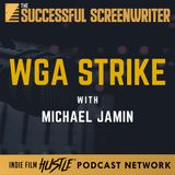 Ep 187 - WGA Strike with Michael Jamin