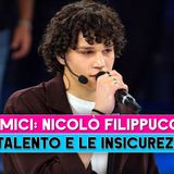 Amici, Il Percorso Emotivo Di Nicolò Filippucci: Il Talento E Le Insicurezze!