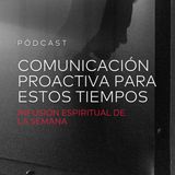 Comunicación Proactiva Para Estos Tiempos