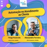 HIGICAST #80 - Automação no Atendimento ao Cliente ( .\Manda )