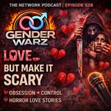 🎙️ Gender Warz – Valentine’s Horror Special