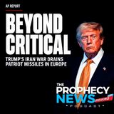 THE PROPHECY NEWS PODCAST: American Stockpile Of Patriot Missiles Have Become 'Beyond Critical' Now