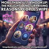 More Than Just a Hookup? Naughty and Surprising Reasons People Swipe