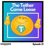 The Tether Came Loose (with Nic Carter)