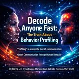 Quantum Book Club - Decode Anyone Fast: The Truth About Behavior Profiling