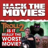 Is Troll 2 Really The WORST Movie Ever Made? - Talking About Tapes (#264)